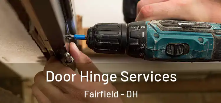 Door Hinge Services Fairfield - OH