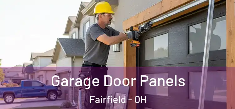  Garage Door Panels Fairfield - OH