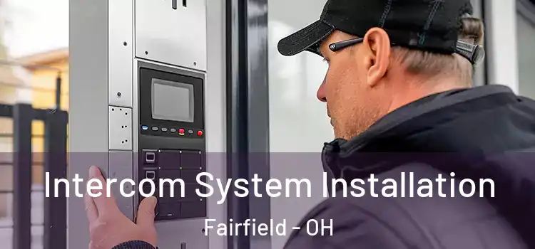 Intercom System Installation Fairfield - OH
