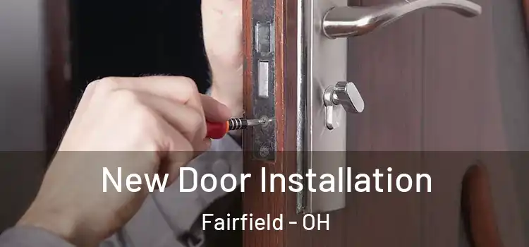 New Door Installation Fairfield - OH