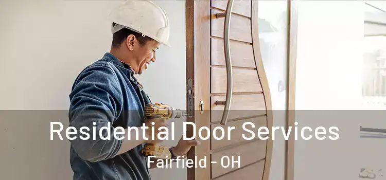 Residential Door Services Fairfield - OH