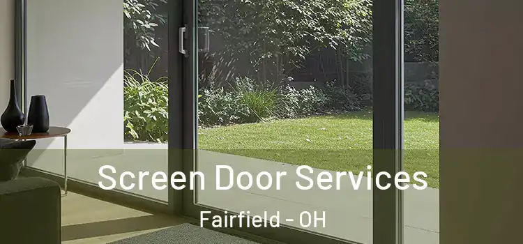 Screen Door Services Fairfield - OH