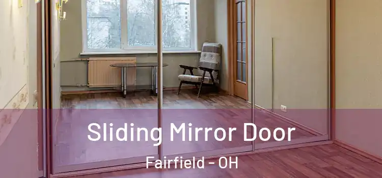  Sliding Mirror Door Fairfield - OH