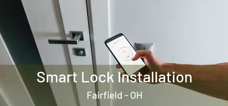 Smart Lock Installation Fairfield - OH