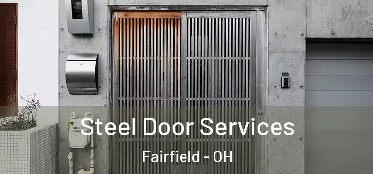 Steel Door Services Fairfield - OH